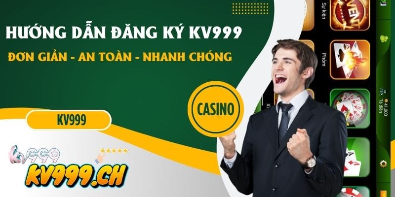 Hướng dẫn đăng ký kv999