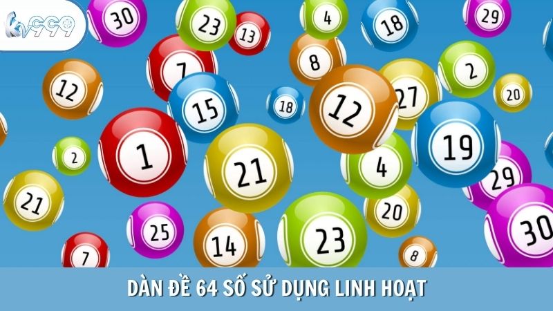 Dàn đề 64 số sử dụng linh hoạt