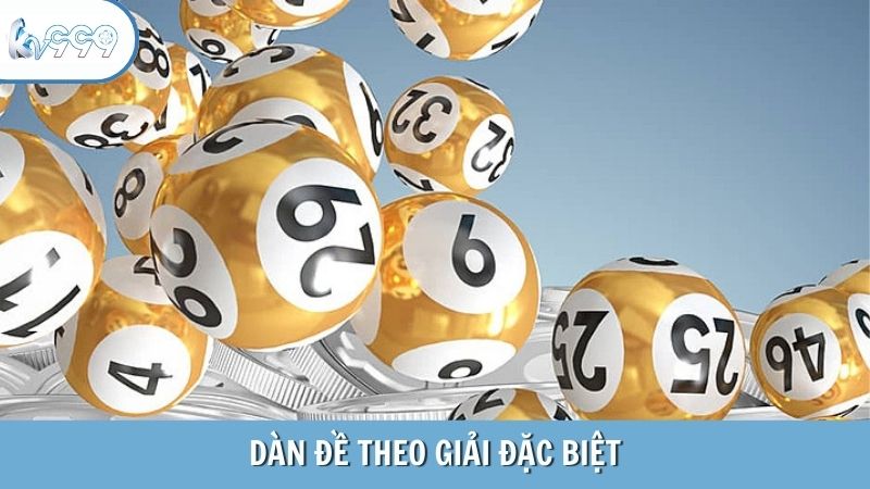 Dàn đề theo giải đặc biệt