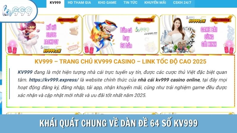 Khái quát chung về dàn đề 64 số KV999