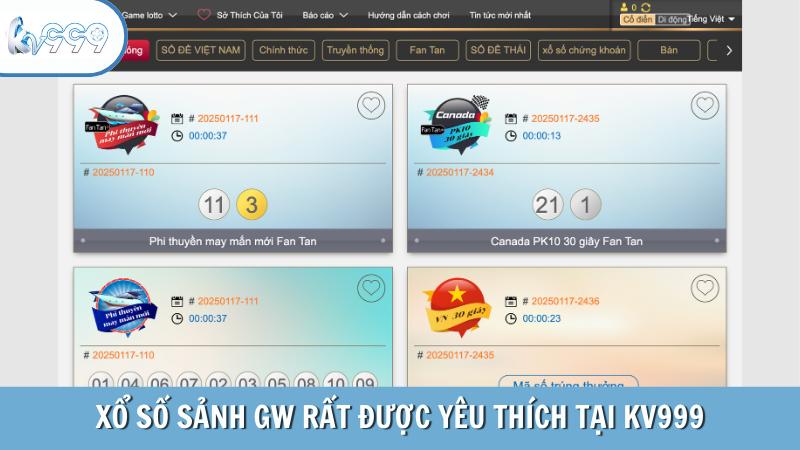 Xổ số sảnh GW rất được yêu thích tại KV999