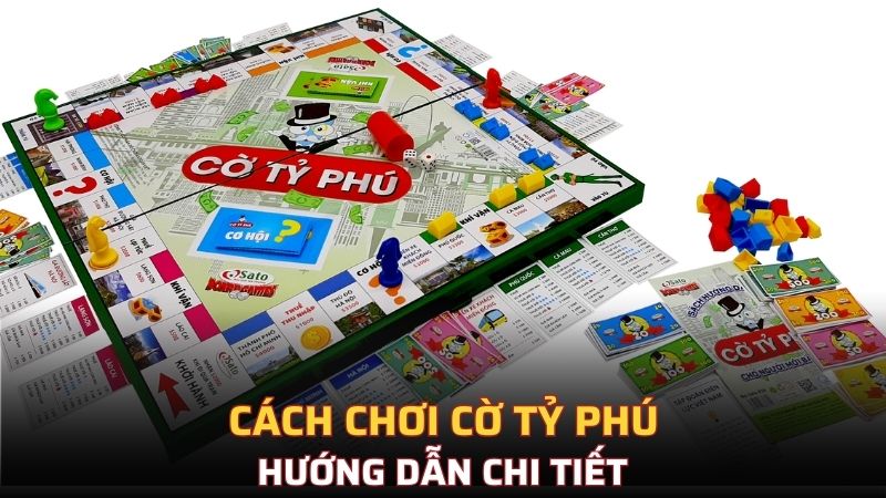 cách chơi cờ tỷ phú