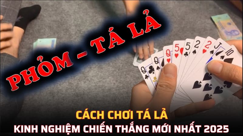 cách chơi tá lả